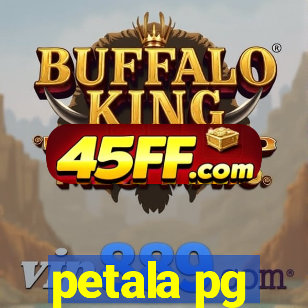petala pg